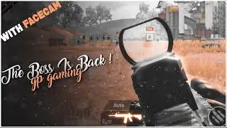 🔴 GP is Back  📷 FACECAM  I  PUBG Mobile Live