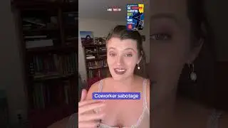 Coworker sabotage