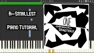 ONE Original Soundtrack - A-Smallest - Piano Tutorial