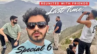 Solan Badhalag Hill Top - Special 6 | Dosti, Yaadein & MY LAST VIDEO | Desi Trekker’s #friends 
