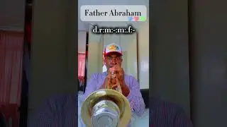 Father Abraham (Tonic Solfa) #trumpet #music #sundayschool  #shorts