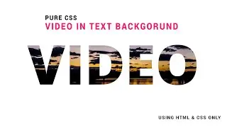 PURE CSS VIDEO IN TEXT BACKGROUND USING HTML & CSS ONLY | VIDEO INSIDE THE TEXT