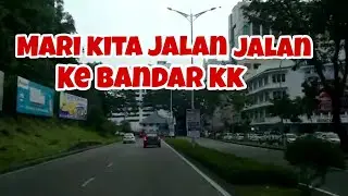 Mari Kita Jalan jalan guys di Bandar Kota Kinabalu City (Afternoon Ride)