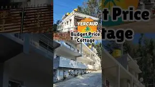 Yercaud Budget Price Cottage #tourism