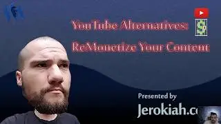 YouTube Alternatives: Remonetize Your Content