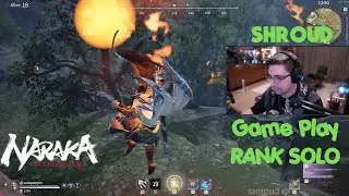 Shroud GamePlay Rank SOLO | Naraka: Bladepoint | HighLights  #NARAKA #Solokill