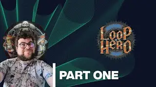 Let's Play Loop Hero! (Part 1)