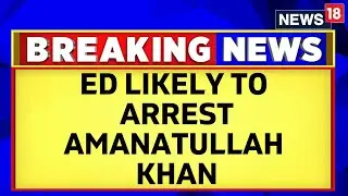 AAP Leader Amanatullah Khan Likely To Be Arrested By Ed After Raids: Sources | Money-Laundering