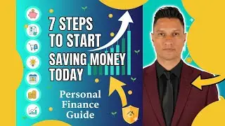 7 Steps to Start Saving Money Today  - Personal Finance Guide