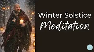 Winter Solstice Meditation