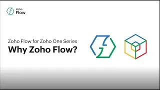 Zoho Flow for Zoho One Series - Why Zoho Flow?