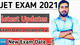 JET EXAM 2021 LATEST UPDATE / NEWS TODAY !! जेट परीक्षा 2021 !! Jet 2021 new exam date !! Jet2021