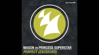 Manson Vs Princess Superstar - Perfect Exceeder ( Extended Mix )
