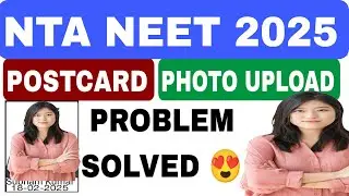 NEET UG Post card size photo Upload Problem||NEET UG 2025 Post card size Upload Kaise Kare