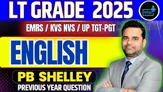 LT Grade English 2025 | PB Shelley Previous Year Questions | EMRS KVS NVS UP TGT PGT