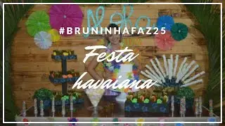 Dye - 🎉🎈🌺 FESTA HAVAIANA COMPLETA - MUTAS DICAS E DETALHES!