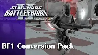 Star Wars Battlefront 2 Mods: BF1 Conversion Pack Part 6