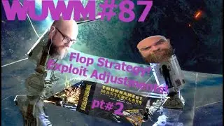 WUWM#87 Flop Strategy: Exploitative Adjustments (pt2)