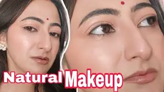 Everyday Natural Makeup &hearts;️ Step by Step Easy Tutorial with HACKS || প্রতিদিনের সহজ মেকাপ