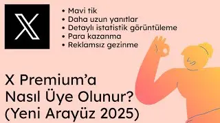 Twitter (X) Premium Aboneliği Nasıl Yapılır? 2025 G&uuml;ncel