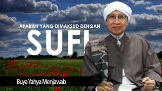 Apakah Yang Dimaksud Dengan Sufi? - Buya Yahya Menjawab