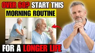 Over 60? You Could Live 30 More Years After 60: Do THIS In The Morning