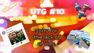 UTG #10. We&rsquo;re back?