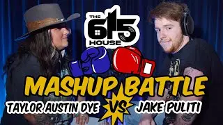 615 House Battles Episode #5: Taylor Austin Dye v. Jake Puliti