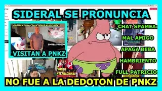 SIDERAL SE PRONUNCIA DE PORQU&Eacute; NO FUE A LA DEDOTON DE PNKZ