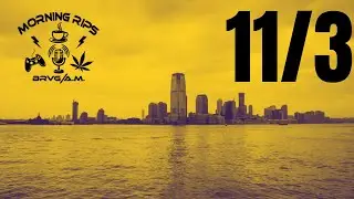 🟩🟦MORNING RIPS MORNING SHOW 11/3/25🟦🟩 420 FRIENDLY COMMUNITY🟩🟦