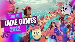10 indie Games from 2022 You Need to Play!!
