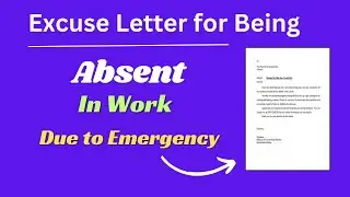 Excuse letter for being absent in work due to emergency | Note of absence