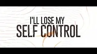 DallasK - Self Control (lyric video)
