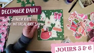 DECEMBER DAILY #3 | Shaker raté & demie page sapins🎄99% ACTION - JOURS 5 & 6 #scrapbooking