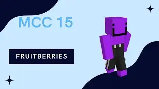 MCC Analysis: Fruitberries Minecraft Championship 15 Survival Games