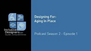 Designing For: Aging in Place