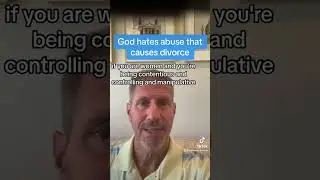 God hates abuse that causes divorce