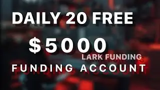 Daily 20 Free 5K Funding Account No Competition | Christmas Offer By Lark Funding Prop Firm