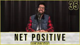 Not A Best Of Episode | Net Positive with John Crist