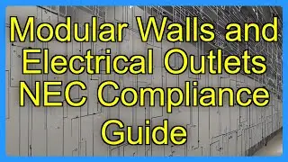 Modular Walls and Electrical Outlets NEC Compliance Guide