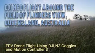 Foggy Morning DJI Neo Flight at Flinders View Field, Queensland, Australia