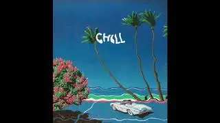 Joe Palmer - Chill