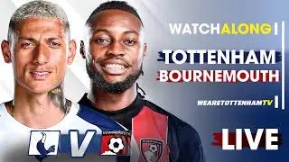 Tottenham Vs Bournemouth &bull; Premier League [LIVE WATCH ALONG]