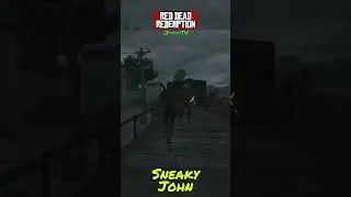 Sneaky John - Red Dead Redemption