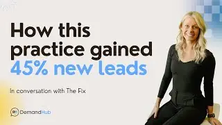The Fix Clinic Success Story - Boost Engagement & Get More Patients | DemandHub