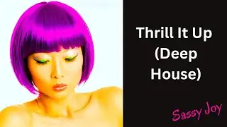 Thrill It Up (Deep House) coming in 4 days!