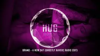 BRAMD - A New Day (Ghostly Raverz Radio Edit)
