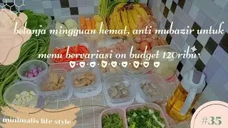 Vlog#35 Belanja Mingguan 1  Feb'23 on budget 120K | sudah lengkap bervariasi | Minimalis Indonesia