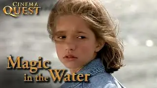 Magic In The Water | Joshua Doesn't Believe In Monsters | Cinema Quest