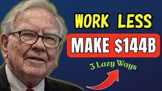 Warren Buffett: I Made $144 Billion With 3 